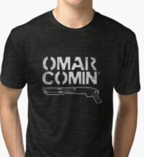 Omar Comin' Tri-blend T-Shirt