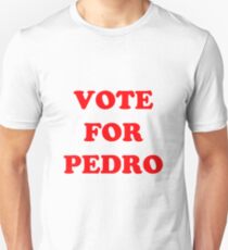 Vote for Pedro Unisex T-Shirt
