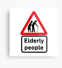 Elderly People, Traffic Sign, UK Metal Print