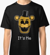 Five Nights at Freddy's - FNAF - Golden Freddy - It's Me Classic T-Shirt