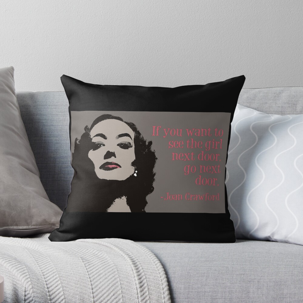 Joan Crawford Not The Girl Next Door Throw Pillow By