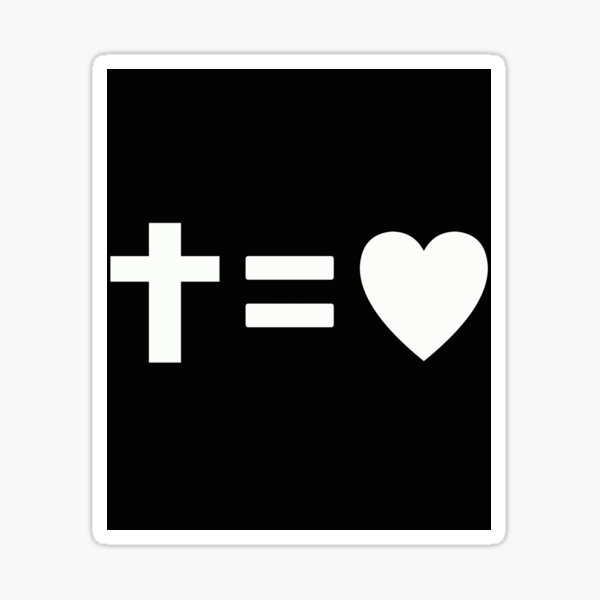 Cross Equals Heart Stickers Redbubble