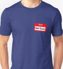 Not Sure... Unisex T-Shirt