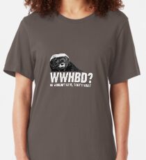 WWHBD - white text Slim Fit T-Shirt