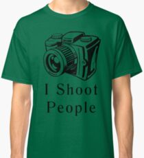 I Shoot People Classic T-Shirt