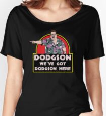 We've Got Dodgson Here Women's Relaxed Fit T-Shirt