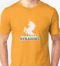 Totally Straight Unisex T-Shirt