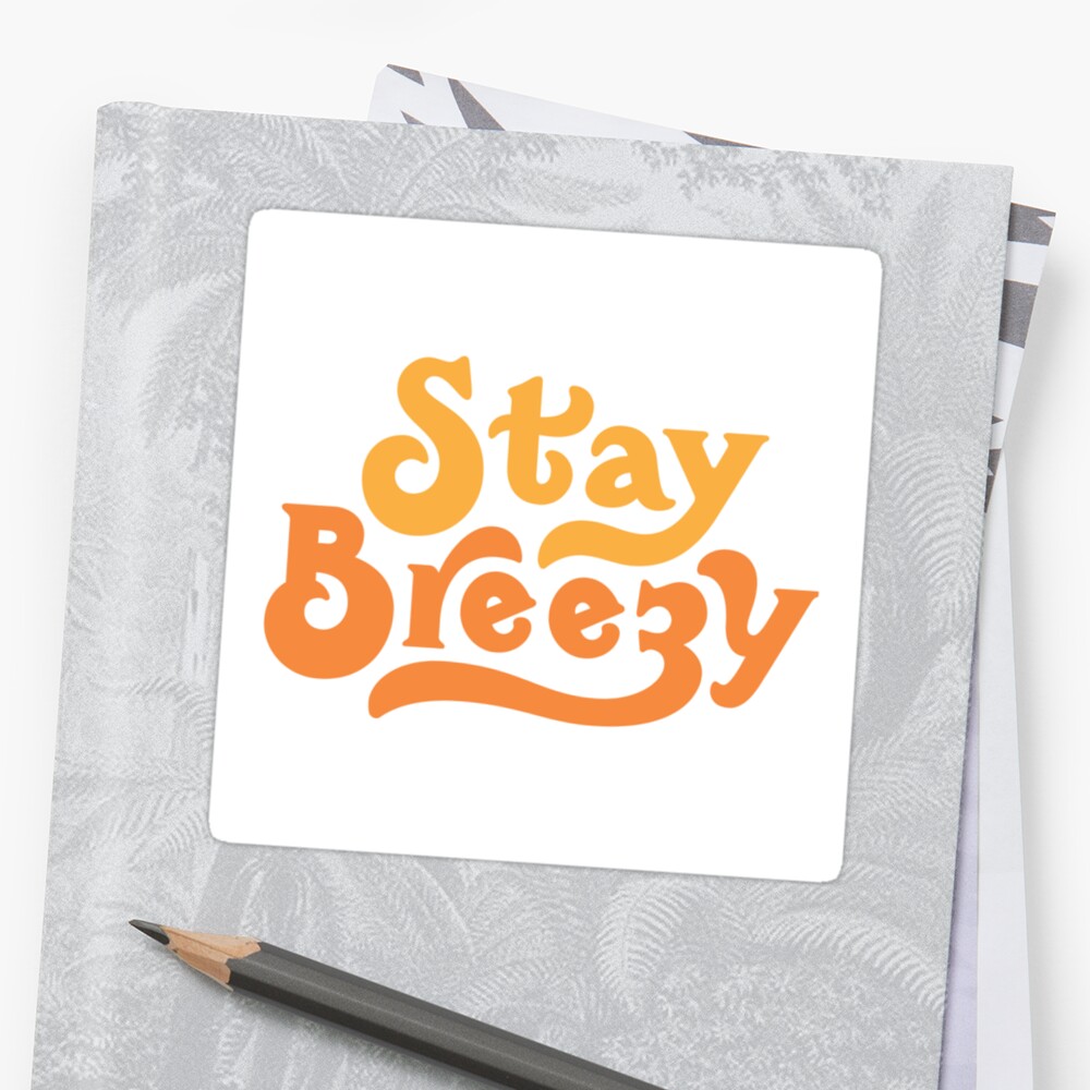 stay breezy shirt