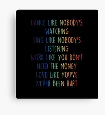 Dance like nobody's watching- Life quotes Canvas Print