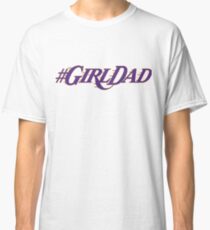 #GirlDad Kobe Bryant Inspiration Classic T-Shirt