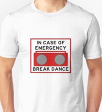 In Case Of Emergency Break Dance (light shirts) Unisex T-Shirt
