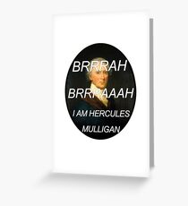 Hercules Mulligan Hamilton Musical Greeting Card