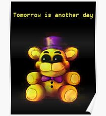 Five Nights at Freddy's - FNaF 4 - Tomorrow is Another Day Poster