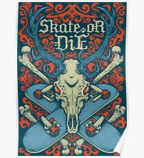 Skate or Die Poster