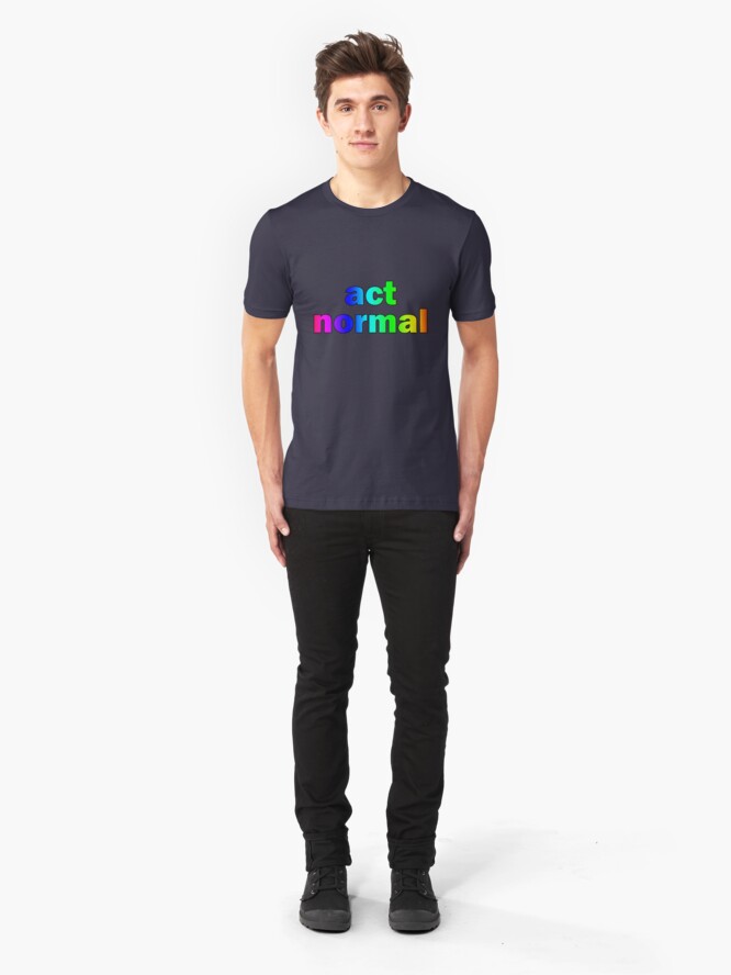 Alternate view of Act Normal Slim Fit T-Shirt