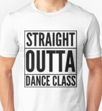 Straight Outta Dance Class (Black on transparent) Unisex T-Shirt