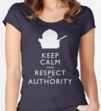 Keep Calm and Respect My Authority Women's Fitted Scoop T-Shirt