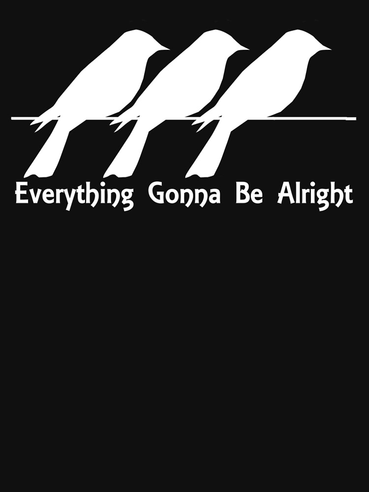Everything Gonna Be Alright Crows on a Branch by Rightbrainwoman
