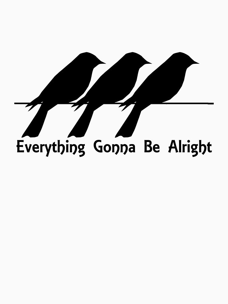 Copy of Everything Gonna Be Alright Black Crows on a Branch by Rightbrainwoman