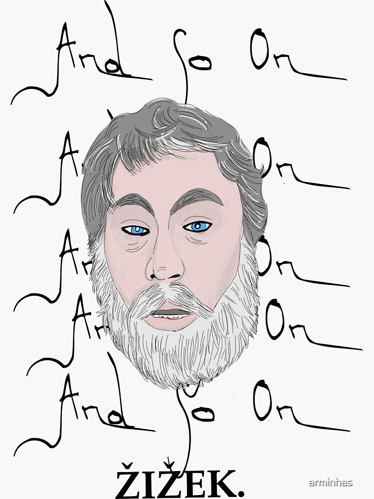 Zizek and so on by arminhas