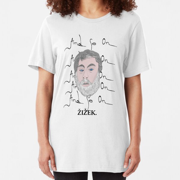 Zizek and so on Slim Fit T-Shirt