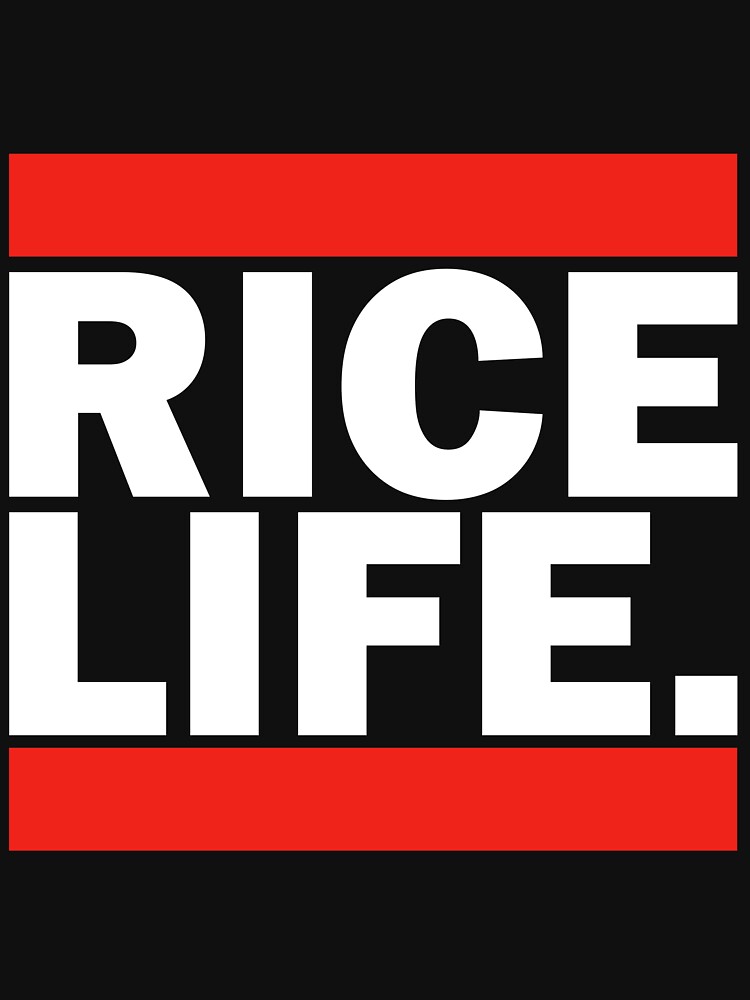 rice is life shirt