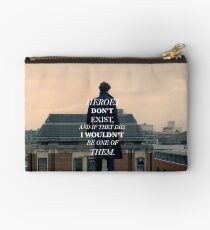 Heroes Don't Exist Studio Pouch