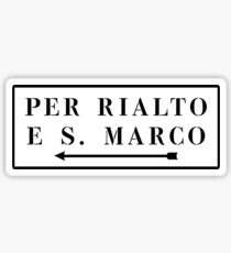 Per Rialto und S. Marco, Venedig, italienisches Straßenschild Sticker
