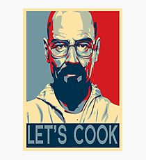 Walter White / Heisenberg - Let's Cook Photographic Print