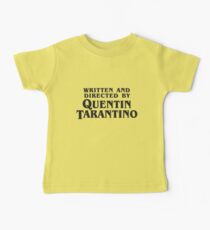 Written and Directed by Quentin Tarantino (dark) Baby T-Shirt