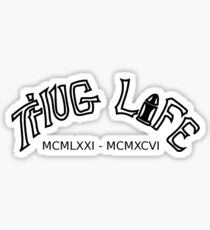 THUG LIFE Sticker