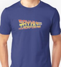 Say Hi To Your Mom For Me Unisex T-Shirt