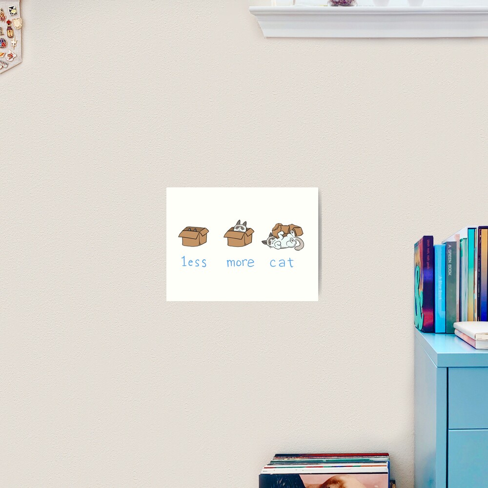 Less is more Art Print