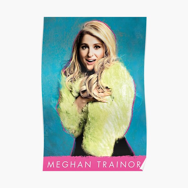 Meghan Trainor Posters Redbubble