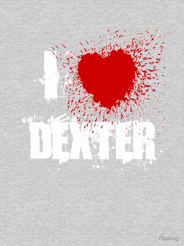 I Love Dexter by flippinsg
