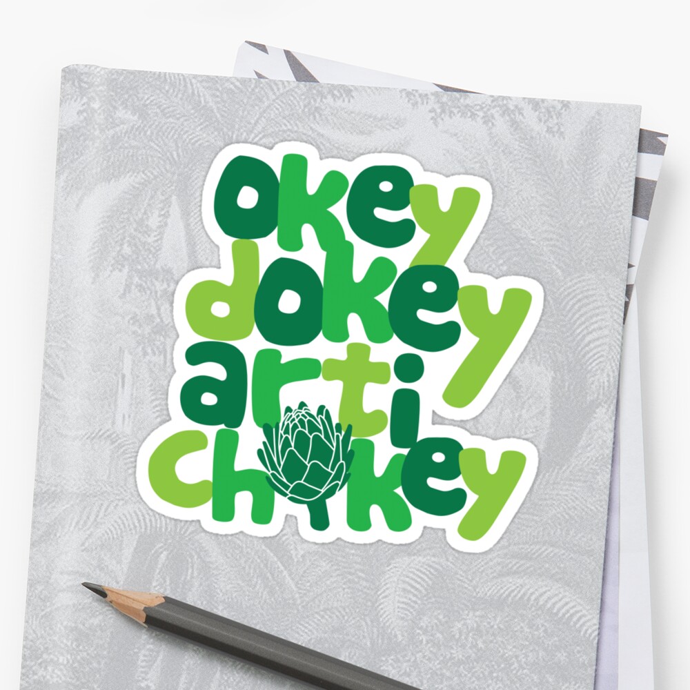  Okey Dokey Artichokey Stickers By DetourShirts Redbubble