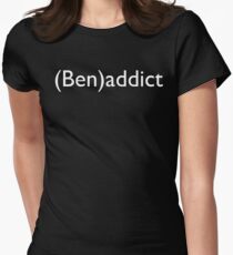 (Ben)addict Women's Fitted T-Shirt