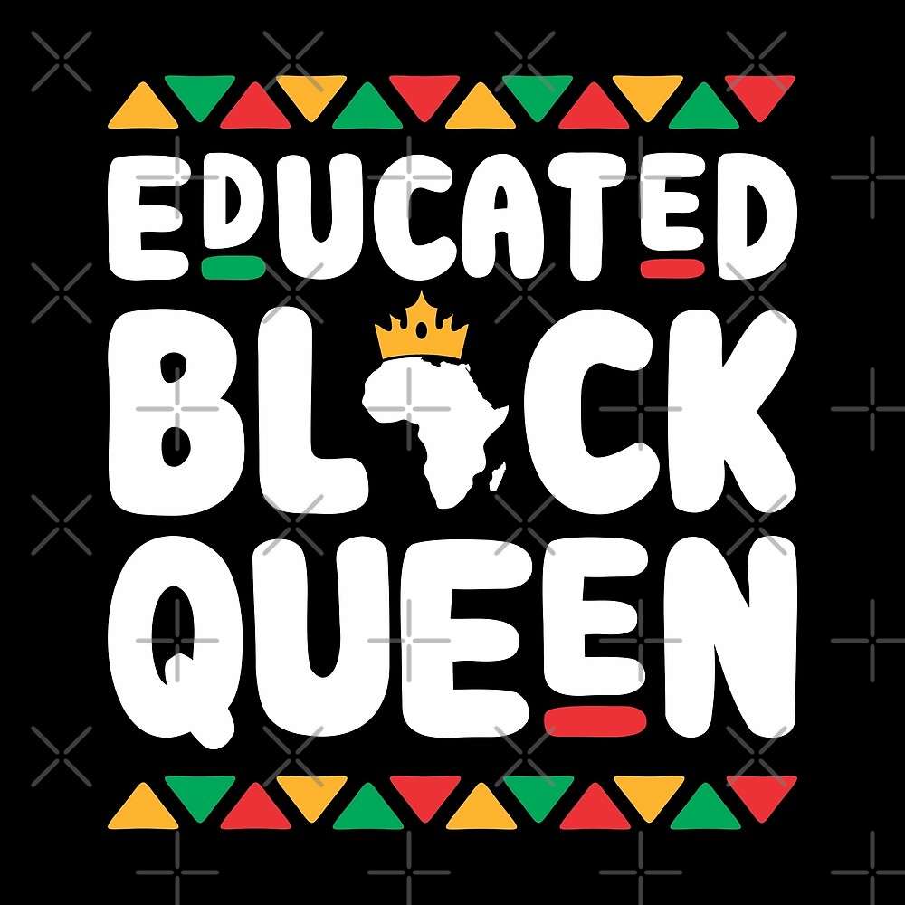 educated black queen