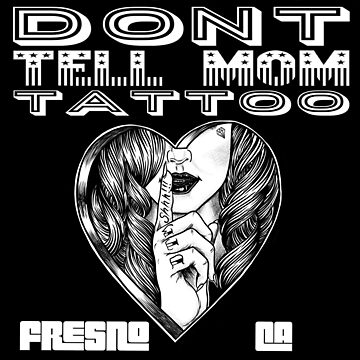 Dont Tell Mom Tattoo  Tattoo Studio in Fresno CA