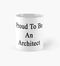 Proud To Be An Architect Mug