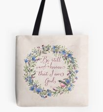 Be Still and Know - Psalm 46:10 Tote Bag