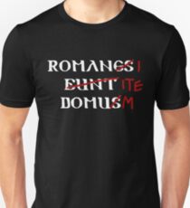 Romani Ite Domum Unisex T-Shirt