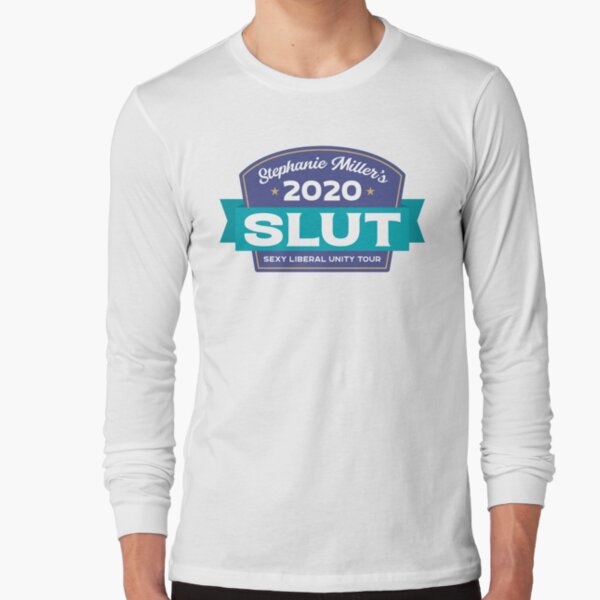 Stephanie Miller's Sexy Liberal Unity Tour 2020 Long Sleeve T-Shirt