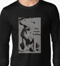 Stop Canine Profiling Long Sleeve T-Shirt