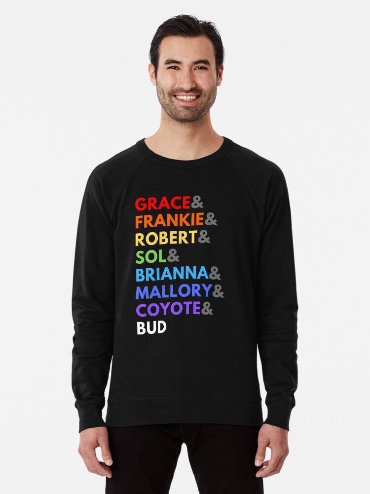 Grace Frankie Pride Lightweight Sweatshirt By Zoebrugg Redbubble