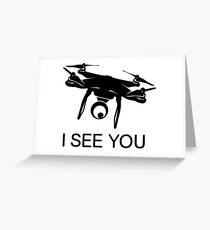 I'll see you Drone Greeting Card
