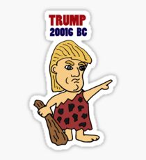 Funny Donald Trump Caveman Political Art Sticker