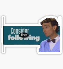 Consider the Following Sticker
