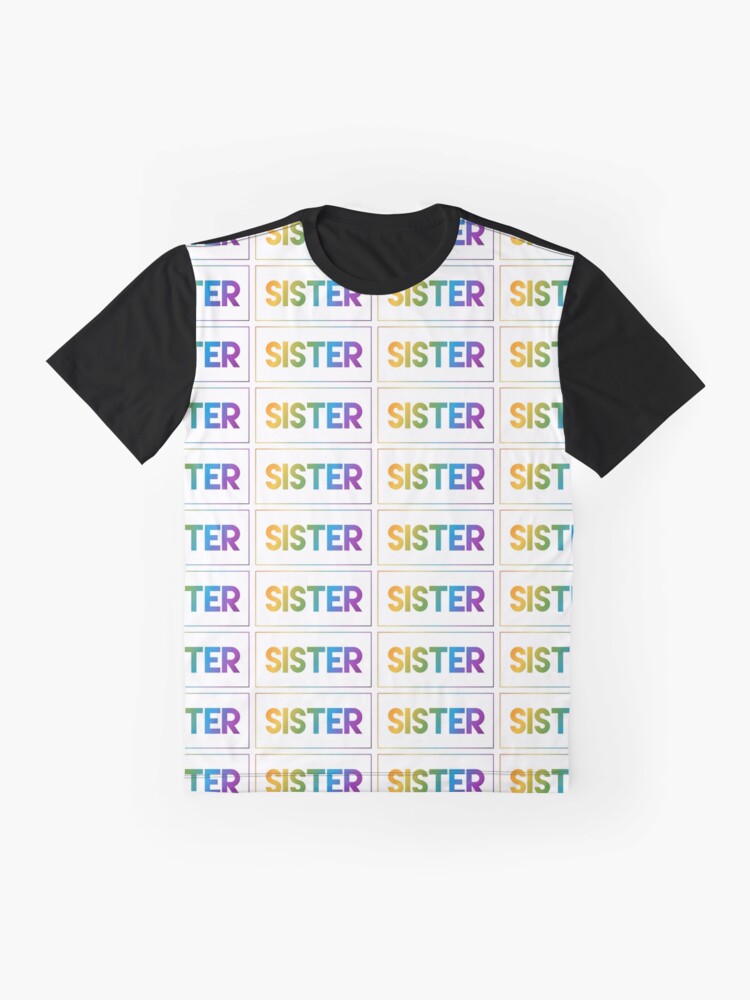 Alternate view of Sister - Pride Edition Graphic T-Shirt