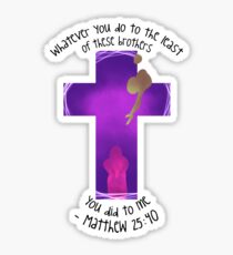 Matthew 25:40 Sticker
